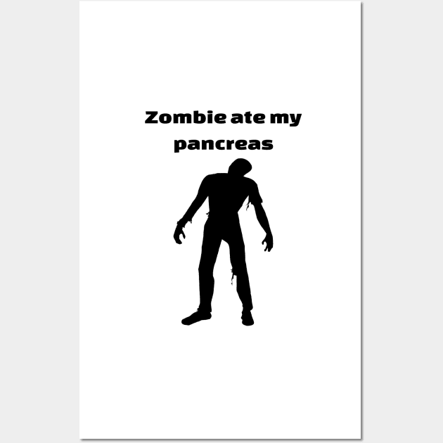 Zombie Ate My Pancreas Wall Art by CatGirl101